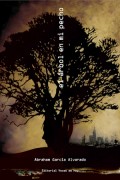 Portada de El Arbol en mi pecho novela de Abraham García